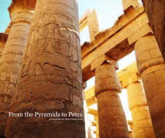 From the Pyramids to Petra photographs by Mike Christensen book cover