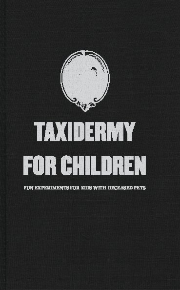 Visualizza Nomo Not-books - Taxidermy For Children di www.meme-meme.org