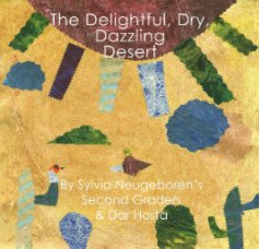 The Delightful, Dry, Dazzling Desert book cover
