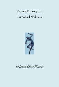 Physical Philosophy: Embodied Wellness book cover
