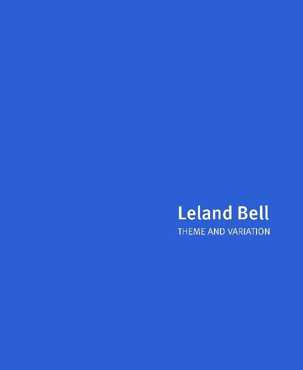 Leland bell by lori bookstein fine art blurb books