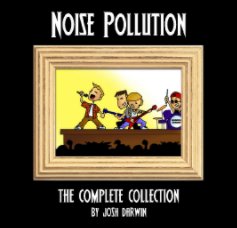 Noise Pollution: The Complete Collection book cover