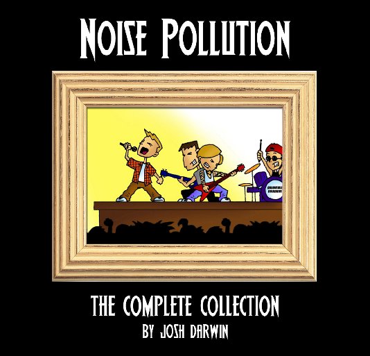 View Noise Pollution: The Complete Collection by Josh Darwin