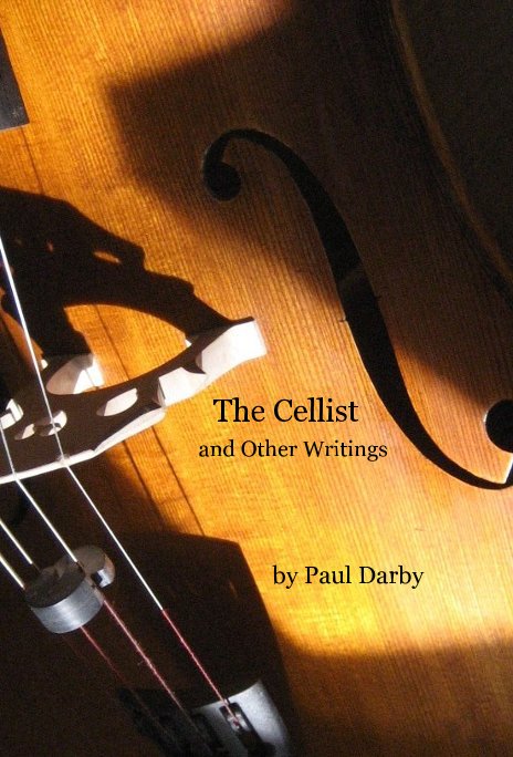 View The Cellist and Other Writings by Paul Darby