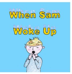 When Sam Woke Up book cover