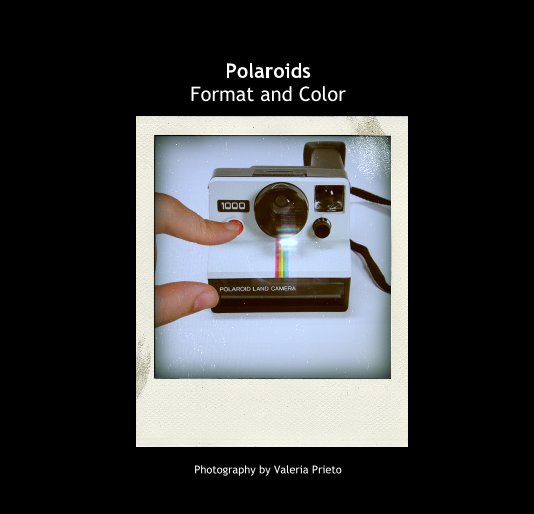 View Polaroids by Valeria Prieto