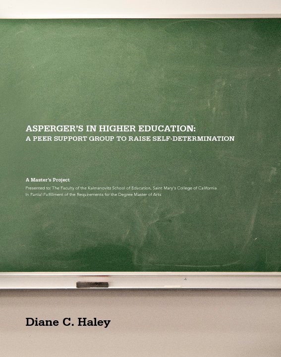 View ASPERGER’S IN HIGHER EDUCATION: by Diane C. Haley