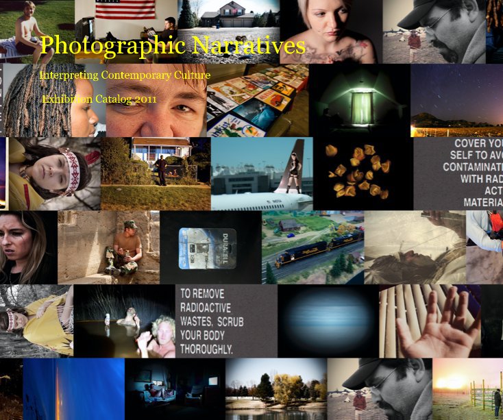 Visualizza Photographic Narratives di Exhibition Catalog 2011
