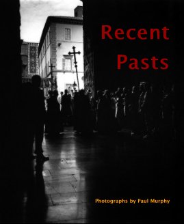 Recent Pasts (8x10) book cover