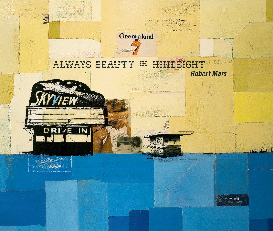 View Always Beauty in Hindsight by Robert Mars