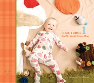 Elsie Turns 1 And Here Family Comes Along book cover