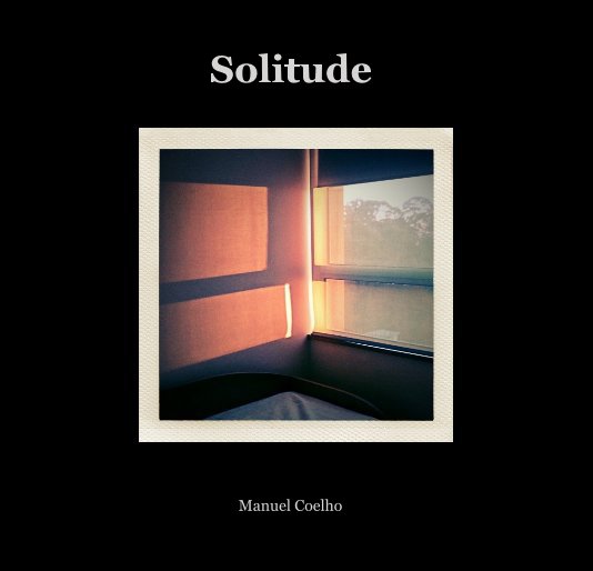 View Solitude by Manuel Coelho