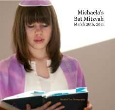 Michaela's Bat Mitzvah March 26th, 2011 book cover