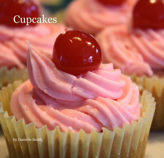 View Cupcakes by Danielle Smith