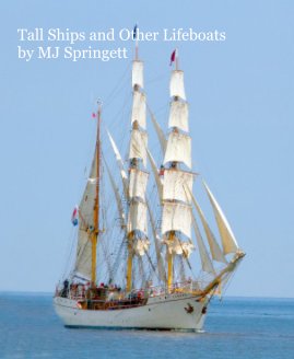 Tall Ships and Other Lifeboats by MJ Springett book cover