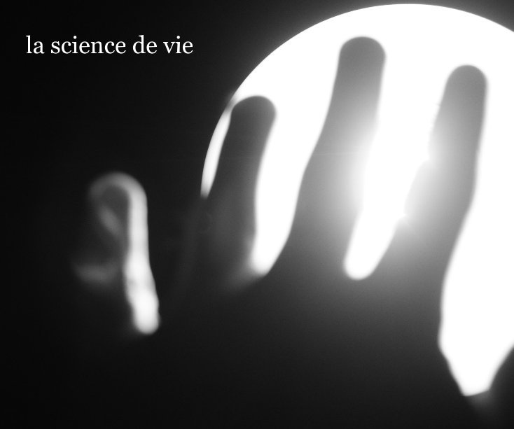 View la science de vie by Norlan Mickael