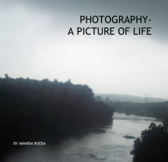 PHOTOGRAPHY- A PICTURE OF LIFE book cover