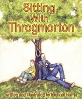 Sitting With Throgmorton book cover