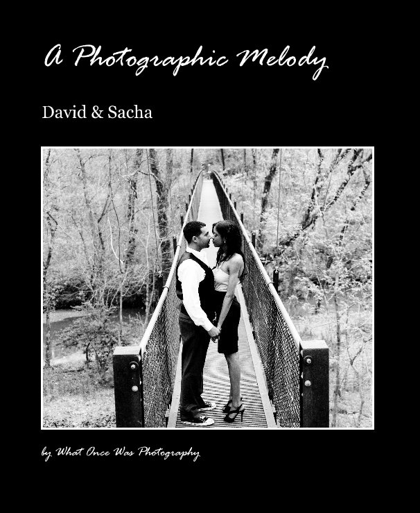 A Photographic Melody nach What Once Was Photography anzeigen