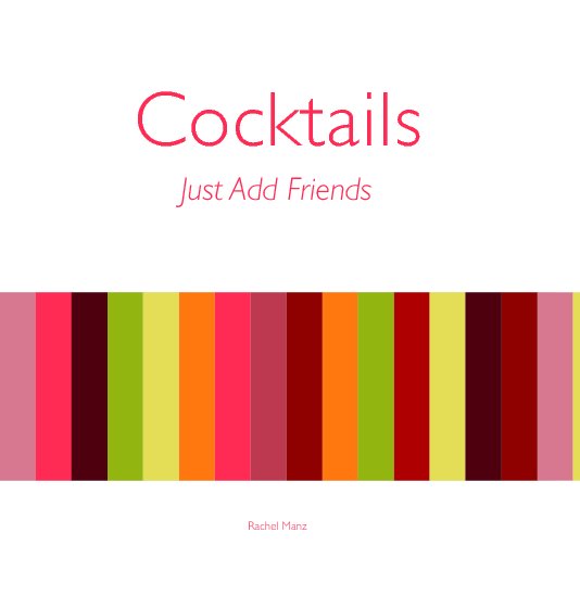 Ver cocktails por Rachel Manz