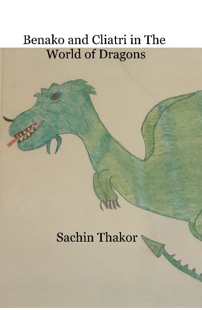 Ver Benako and Cliatri in The World of Dragons por Sachin Thakor