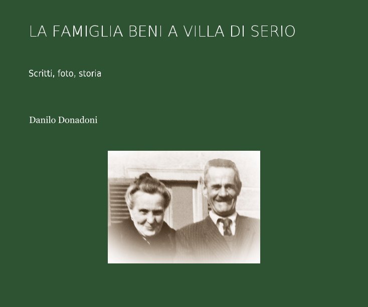 Bekijk LA FAMIGLIA BENI A VILLA DI SERIO op Danilo Donadoni