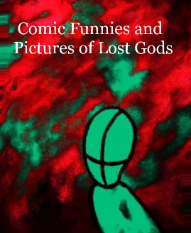 Comic Funnies and Pictures of Lost Gods book cover