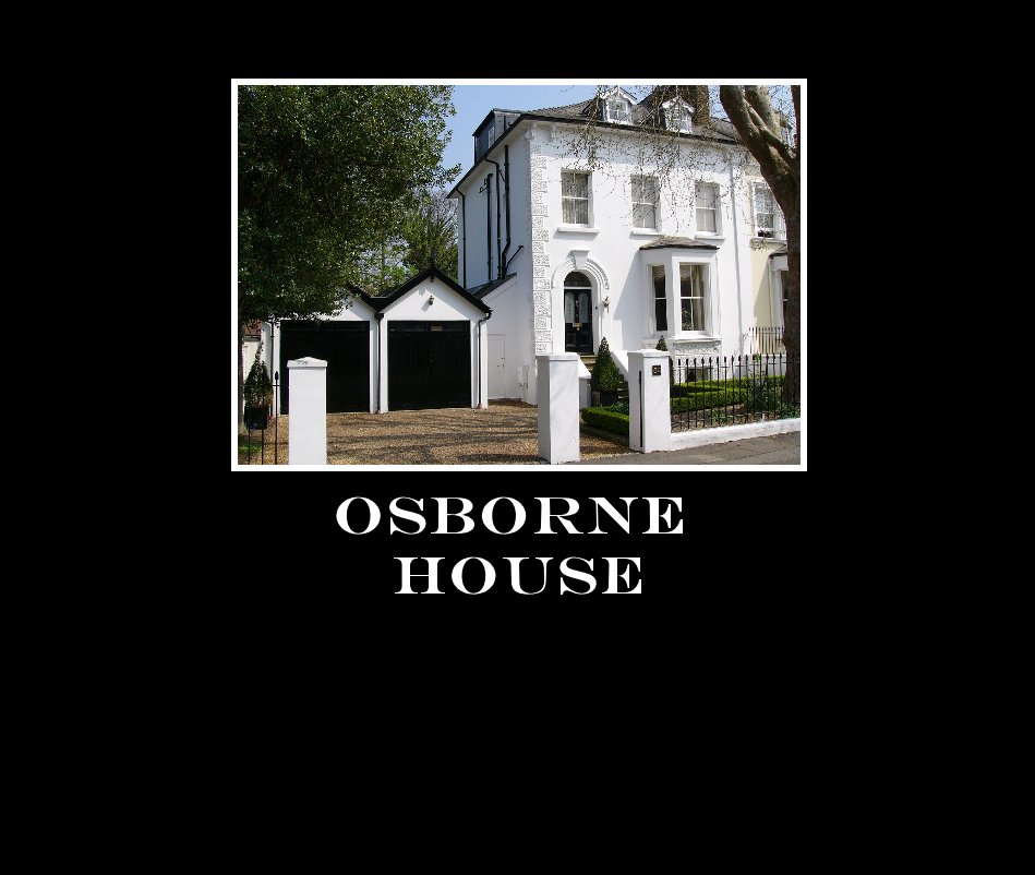 View OSBORNE HOUSE by Jane Legate