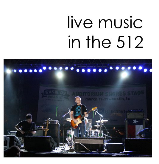 View live music  in the 512 by gabby barrera