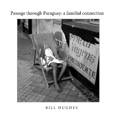 Passage through Paraguay: a familial connection book cover