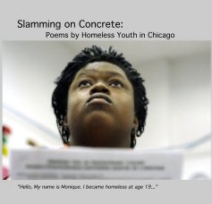 Slamming on Concrete: Poems by Homeless Youth in Chicago book cover
