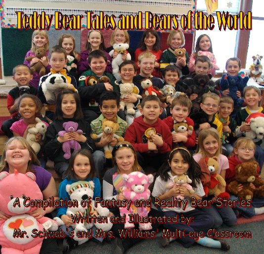 Ver Teddy Bear Tales & Bears of the World por Mr. Schwab's & Mrs. Williams' 1st/2nd Grade Multi-age Class