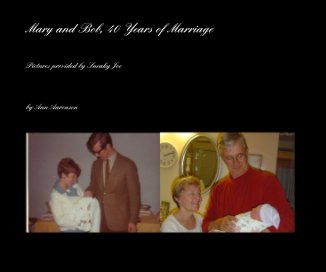 Mary and Bob, 40 Years of Marriage book cover