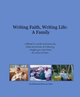 Writing Faith, Writing Life: A Family book cover