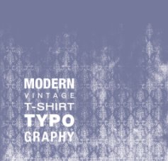 Modern Vintage T-Shirt Typography book cover