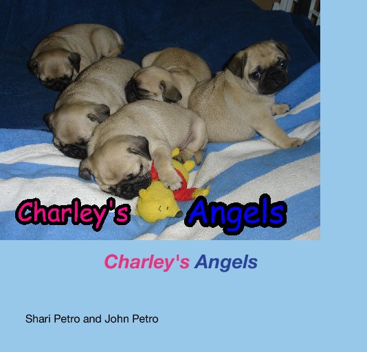 View Charley's Angels by Shari Petro and John Petro