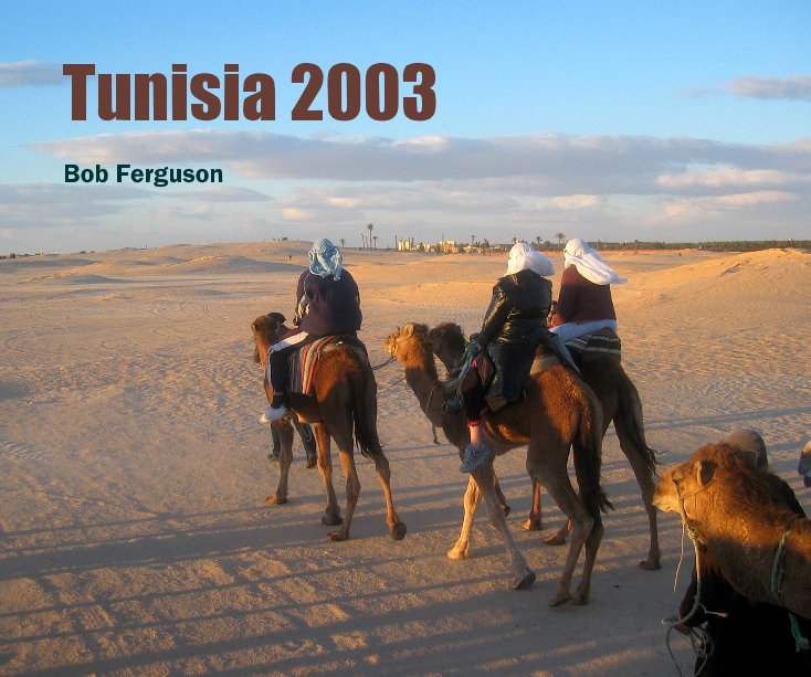 View Tunisia 2003 by Bob Ferguson
