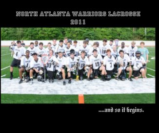North Atlanta Warriors Lacrosse 2011 book cover