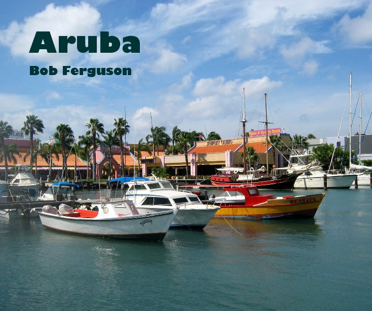 View Aruba by Bob Ferguson