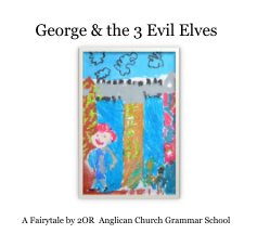 George & the 3 Evil Elves book cover