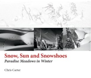 Snow,Sun and Snowshoes book cover
