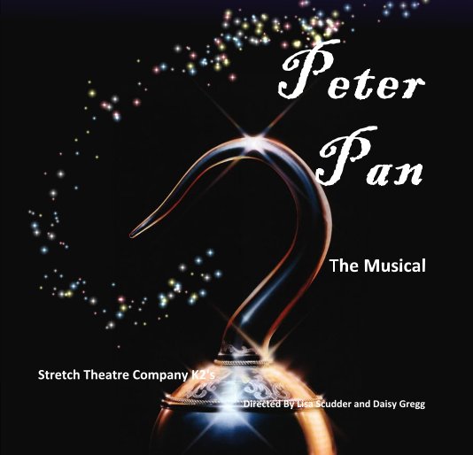 Peter Pan The Musical nach Stretch Theatre Co anzeigen