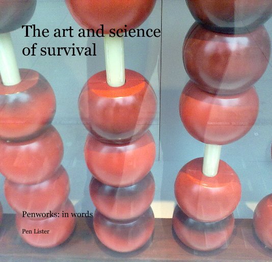 Ver The art and science of survival por Pen Lister