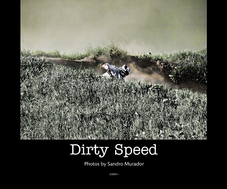 Visualizza Dirty Speed di Photos by Sandro Murador©20011