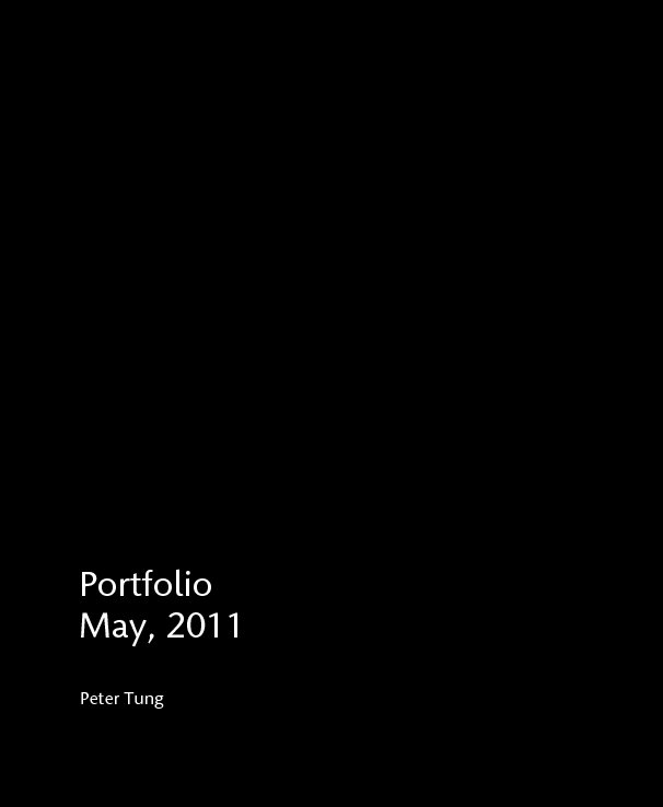 View Portfolio - May, 2011 by Peter Tung