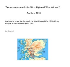 Two wee women walk the West Highland Way: Volume 2 Scotland 2010 book cover