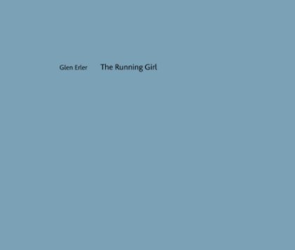 Glen Erler     The Running Girl book cover