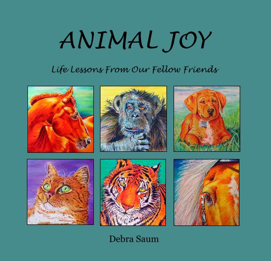 View ANIMAL JOY by Debra Saum
