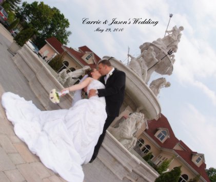 Carrie & Jason'sWedding May 29, 2010 book cover