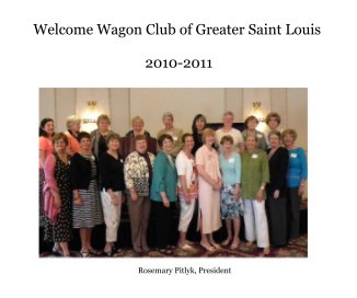 Welcome Wagon Club of Greater Saint Louis 2010-2011 book cover